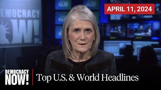 Top US amp World Headlines — April 11 2024 [upl. by Herzen]