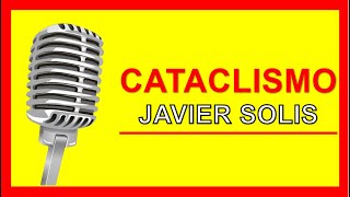 Javier Solis Cataclismo Karaoke [upl. by Nref]