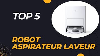 Les 5 Meilleurs Robots Aspirateurs Laveurs 2024  Guide dAchat [upl. by Casimir]