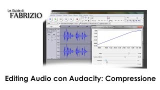 Editing Audio con Audacity  Compressione [upl. by Issiah835]