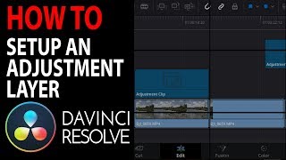 Save Time Editing w Adjustment Layers  DaVinci Resolve 16 Tutorial [upl. by Ihdin320]