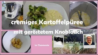 cremiges Kartoffelpüree mit geröstetem Knoblauch im Thermomix [upl. by Madlin411]