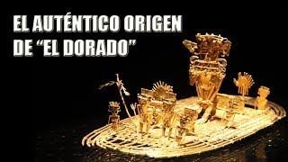 El auténtico origen de EL Dorado [upl. by Raff593]