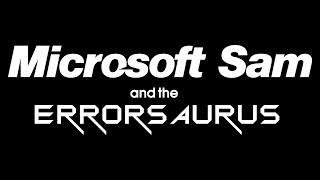 TRAILER  Microsoft Sam and The Errorsaurus [upl. by Kahn]