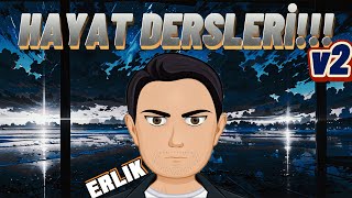 ERLİKTEN HAYAT DERSLERİ v2 [upl. by Akinek]