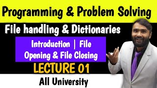 File Handling and Dictionaries  Programming and Problem Solving  LECTURE 01  Introduction [upl. by Aretina336]