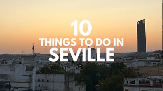 SEVILLE SPAIN TRAVEL GUIDE Best things to do in Seville [upl. by Nnaes]