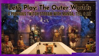 Lets Play The Outer Worlds Episode 22 [upl. by Harret]