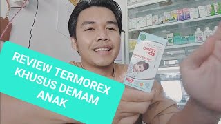 REVIEW TERMOREX SYRUP UNTUK DEMAM [upl. by Ahsema185]