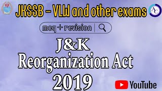 JampK REORGANIZATION ACT 2019MCQS CUM REVISIONJKSSB VLWPANCHAYAT SECRETARYJKSSB [upl. by Lennahc]