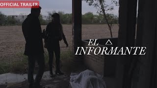 El Informante Official Trailer [upl. by Hameerak767]