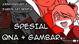 🔴 LIVE QnA  Gambar SPESIAL Anniv 3 AFI Senpai  Countryhumans Indonesia [upl. by Darren]