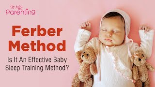 Ferber Sleep Training Method  What Is It amp Is It Right For Your Baby [upl. by Aoh485]