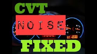 CVT Whining Noise and Fail Safe Mode Fixed [upl. by Boelter]