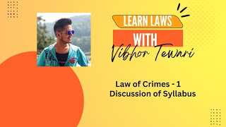 Law of Crimes 1  Syllabus Discussion [upl. by Duomham563]