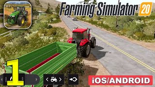 Farming Simulator 20 Gameplay Walkthrough Android iOS  Part 1 [upl. by Aliakim49]