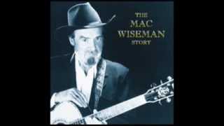 Tis Sweet to be Remembered  Mac Wiseman  The Mac Wiseman Story [upl. by Daahsar]