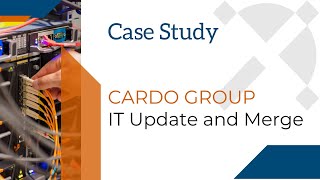 Cardo Group Migration and Managed Services Case Study [upl. by Darrick255]