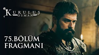 Kuruluş Osman 75 Bölüm Fragmanı [upl. by Peg854]