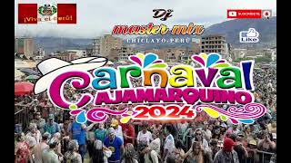 MIX CARNAVAL  CAJAMARCA 2024 [upl. by River57]