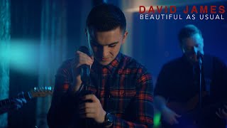 David James  Beautiful As Usual Official Music Video 4K [upl. by Janaye]