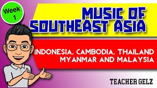 MUSIC OF SOUTHEAST ASIA  Lesson for Grade 8 Music Quarter 1 [upl. by Lisle]