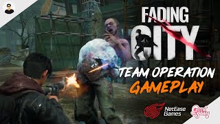 Fading City Team Operation 4Player  Mission Gameplay [upl. by Nybor319]