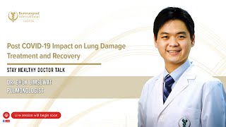 Post COVID19 Impact on Lung Damage Treatment amp Recovery  Bumrungrad Hospital [upl. by Cosetta686]