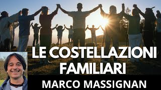 LE COSTELLAZIONI FAMILIARI Cosa sono e a cosa servono  AMARNATH MARCO MASSIGNAN [upl. by Reginnej]