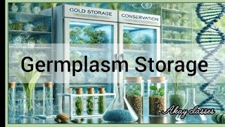 Germplasm Storage  How to Store Germplasm  Plant Tissue Culture MSc Botany [upl. by Notterb]