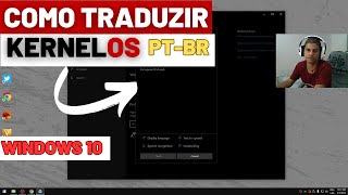 Como traduzir windows 10 KERNEL OS PTBR [upl. by Lenzi]