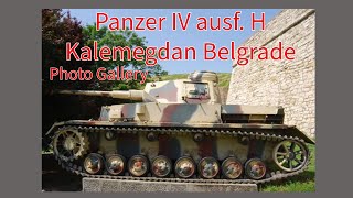 Panzer IV ausf H at Kalemegdan Fortress Belgrade Serbia A photo gallery [upl. by Nnyleuqcaj278]