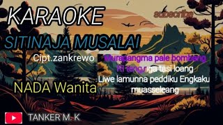 Karaoke Sitinaja Musalai nada wanita [upl. by Mechling]