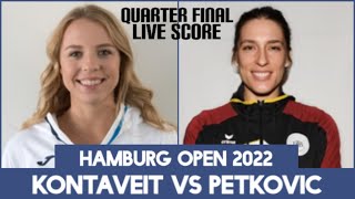 Anett Kontaveit vs Andrea Petkovic  Hamburg Open 2022 Live Score [upl. by Kcireddor]