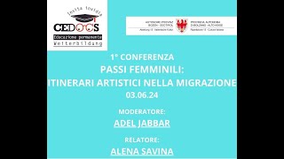 1° conferenza Passi artistici Femminili nella migrazione [upl. by Ynahpets]