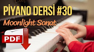 Piyano Dersi 30  Moonlight Sonat  Beethoven quotAyışığı Sonatıquot Piyano Kursu quotPiyano Nasıl Çalınır [upl. by Mima]