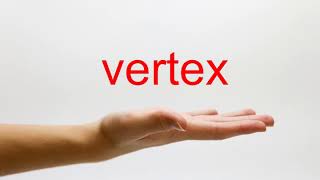 How to Pronounce vertex  American English [upl. by Aleehs]