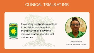 Clinical trials at IMR Preventing postpartum malaria [upl. by Lehcear]