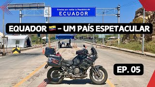 EQUADOR do SUL ao NORTE  Extremo Norte da America do Sul EP 05 [upl. by Norred]