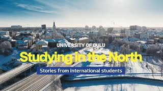 Studying in the North stories from international students at the University of Oulu [upl. by Anaerda921]