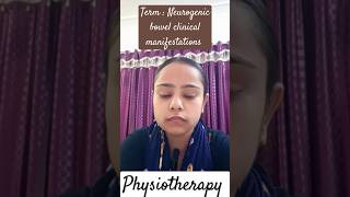 Clinical Manifestations l Neurogenic Bowel l Physiotherapy ll Harshika Gupta harshikagupta2059 [upl. by Mackenzie690]