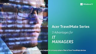 Acer TravelMate Series  3 AI Advantages for IT Managers  Acer [upl. by Aneram]