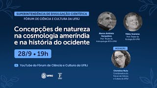 Concepções de natureza na cosmologia ameríndia e na história do ocidente [upl. by Ekard]