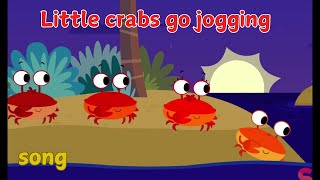 Little crabs go jogging  songs for kids [upl. by Margarita]