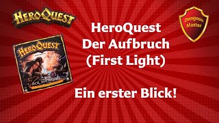 HeroQuest Der Aufbruch First Light  Ein erster Blick [upl. by Nottarts]