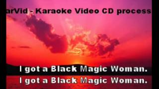 Karaoke Black Magic Woman [upl. by Ruddy]