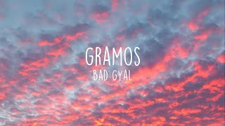 Gramos  Bad Gyal LetraLyric OLD VERSION [upl. by Kornher]