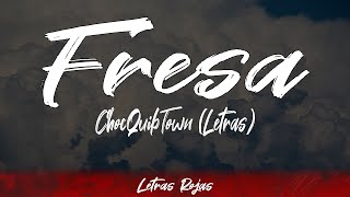 ChocQuibTown  Fresa Lyrics  Letra WingLyrics [upl. by Euqinim]