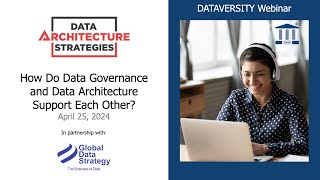 Data Architecture Strategies How do Data Governance amp Data Architecture Support Each Other [upl. by Ravaj]