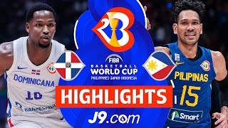 Dominican Republic 🇩🇴 vs Philippines 🇵🇭  J9 Highlights  FIBA Basketball World Cup 2023 [upl. by Ahcilef421]